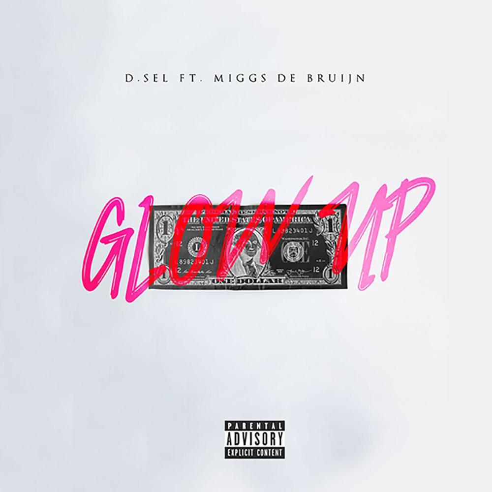 Glow UP (feat. Miggs de Bruijn) (Explicit)