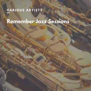 Album Remember Jazz Sessions from Various