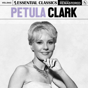 อัลบัม Essential Classics, Vol. 443: Petula Clark ศิลปิน Petula Clark