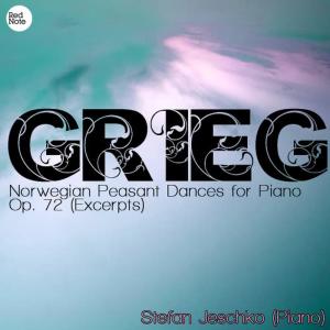 Stefan Jeschko的專輯Grieg: Norwegian Peasant Dances for Piano Op. 72 (Excerpts)