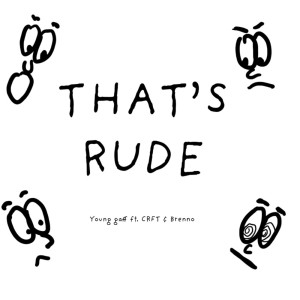 Album That's Rude oleh Young Gaff
