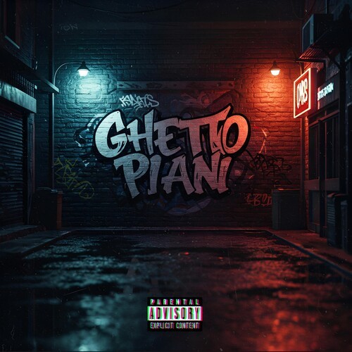 GHETTO PIANI (Explicit)