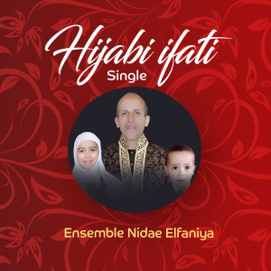 Album Hijabi Ifati (Inshad) from Ensemble Nidae Elfaniya