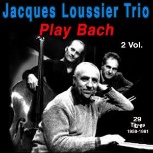 收聽Jacques Loussier Trio的Toccata and Fugue in D Minor歌詞歌曲