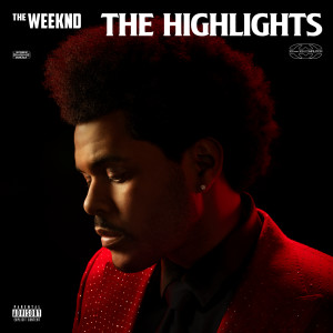 อัลบัม The Highlights (Deluxe) (Explicit) ศิลปิน The Weeknd