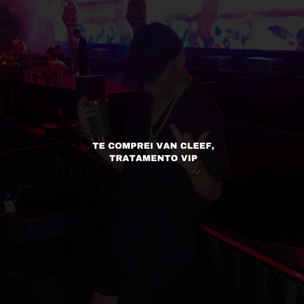 Te comprei Van Cleef, Tratamento Vip (Explicit)