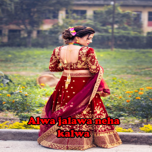 Album Alwa Jalawa Neha Kalwa from 
