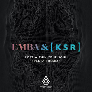 Album Lost Within Your Soul (Vektah Remix) from [ K S R ]