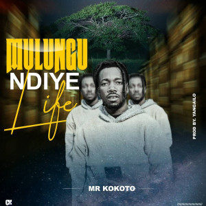 Mr Kokoto的專輯Mulungu Ndiye Life