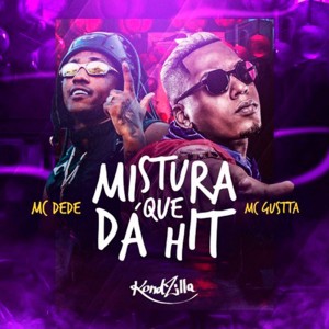 收聽MC Dede的Mistura Que Dá Hit歌詞歌曲