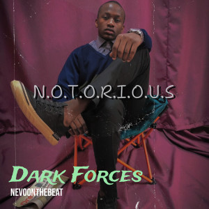 Listen to Dark Forces song with lyrics from Nevoonthebeat