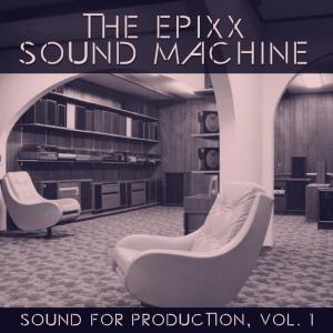 Album Sound For Production, Vol. 1 from The Epixx Media Group