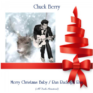 收聽Chuck Berry的Merry Christmas Baby (Remastered 2018)歌詞歌曲