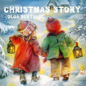 ดาวน์โหลดและฟังเพลง Christmas Story พร้อมเนื้อเพลงจาก Olga Schyogol