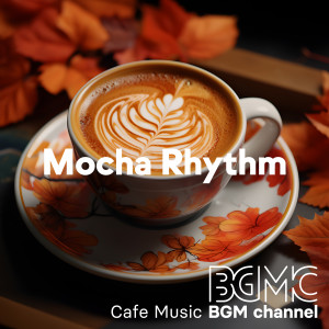 Listen to Mochaccino song with lyrics from Cafe Music BGM channel