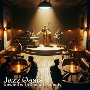 Good Mood Music Academy的專輯Jazz Oasis (Unwind with Smooth Sounds)