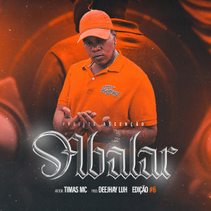 ดาวน์โหลดและฟังเพลง Ascensão #6 พร้อมเนื้อเพลงจาก Mc Timas