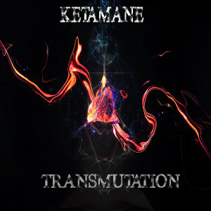 Dengarkan Transmutation lagu dari Ketamane dengan lirik