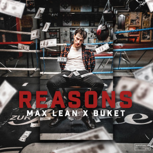 收聽Max Lean的Reasons (Explicit)歌詞歌曲