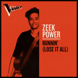 ดาวน์โหลดและฟังเพลง Runnin' (Lose It All) (The Voice Australia 2019 Performance|Live) พร้อมเนื้อเพลงจาก Zeek Power