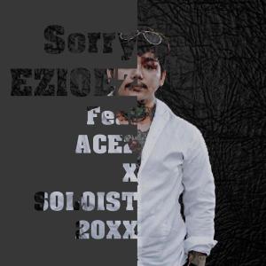 收聽EZIOEZ的SORRY歌詞歌曲