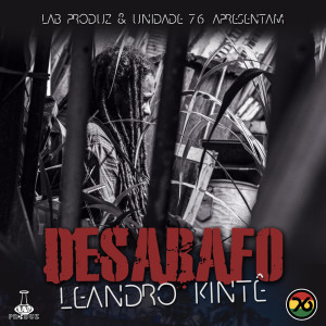 收聽Leandro Kintê的Desabafo歌詞歌曲