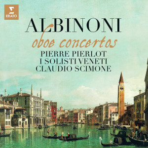 อัลบัม Albinoni: Oboe Concertos, Op. 9 ศิลปิน Pierre Pierlot