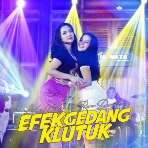 收听Roro Derissa的Efek Gedang Klutuk歌词歌曲
