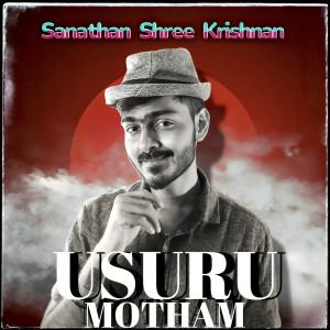 Sanathan Shree Krishnan的專輯Usuru Motham