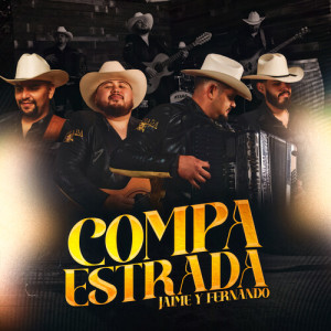 Listen to Compa Estrada song with lyrics from Jaime Y Fernando