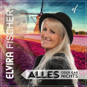 Elvira Fischer的專輯Alles oder gar nichts