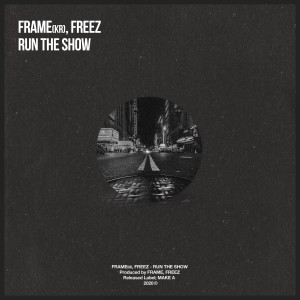 Listen to Run the Show song with lyrics from FREEZ
