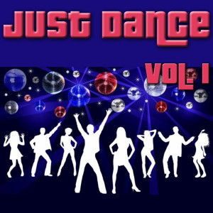 Album Just Dance Vol. 1 oleh Various Artists