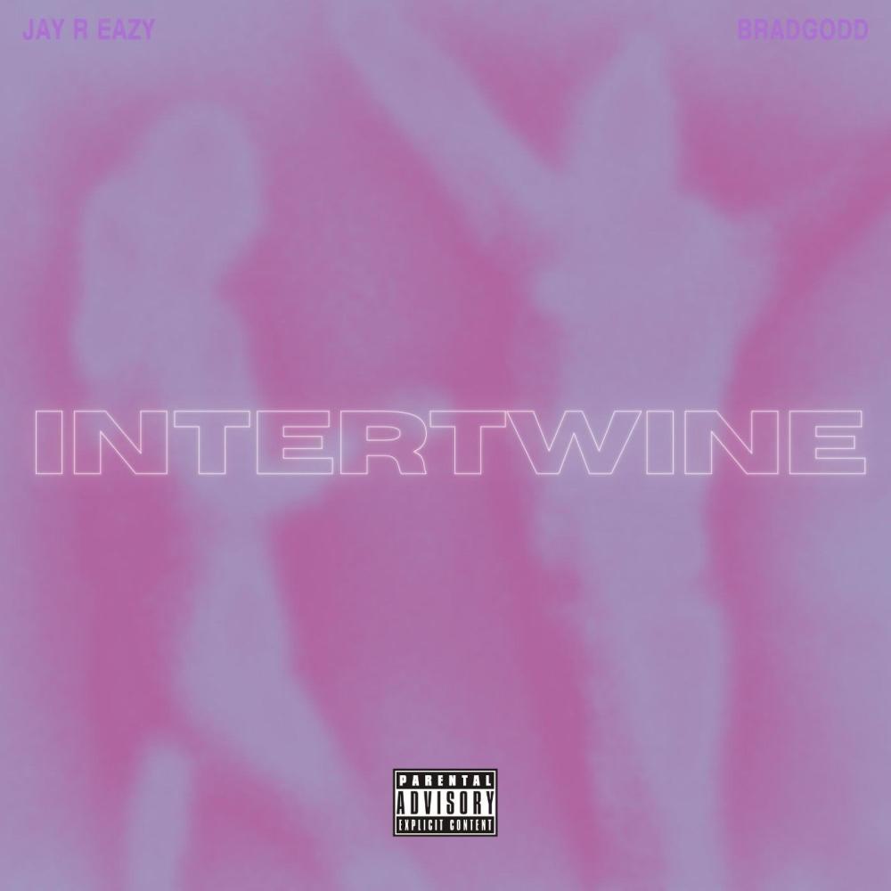 Intertwine (feat. BradGodd) (Explicit)