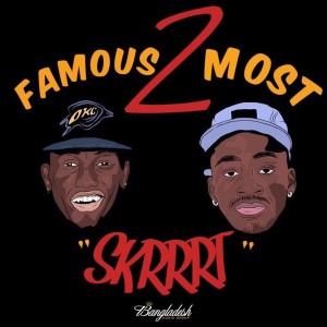 Famous 2 Most的專輯Skrrrt (Explicit)