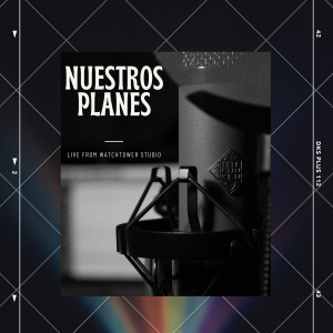 收聽Jota Mendoza的Nuestros Planes (Live From Watchtower Studio)歌詞歌曲
