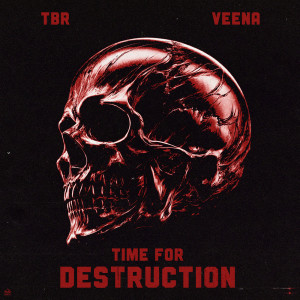 อัลบัม Time For Destruction ศิลปิน TBR