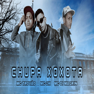 Chupa Xoxota (Explicit)