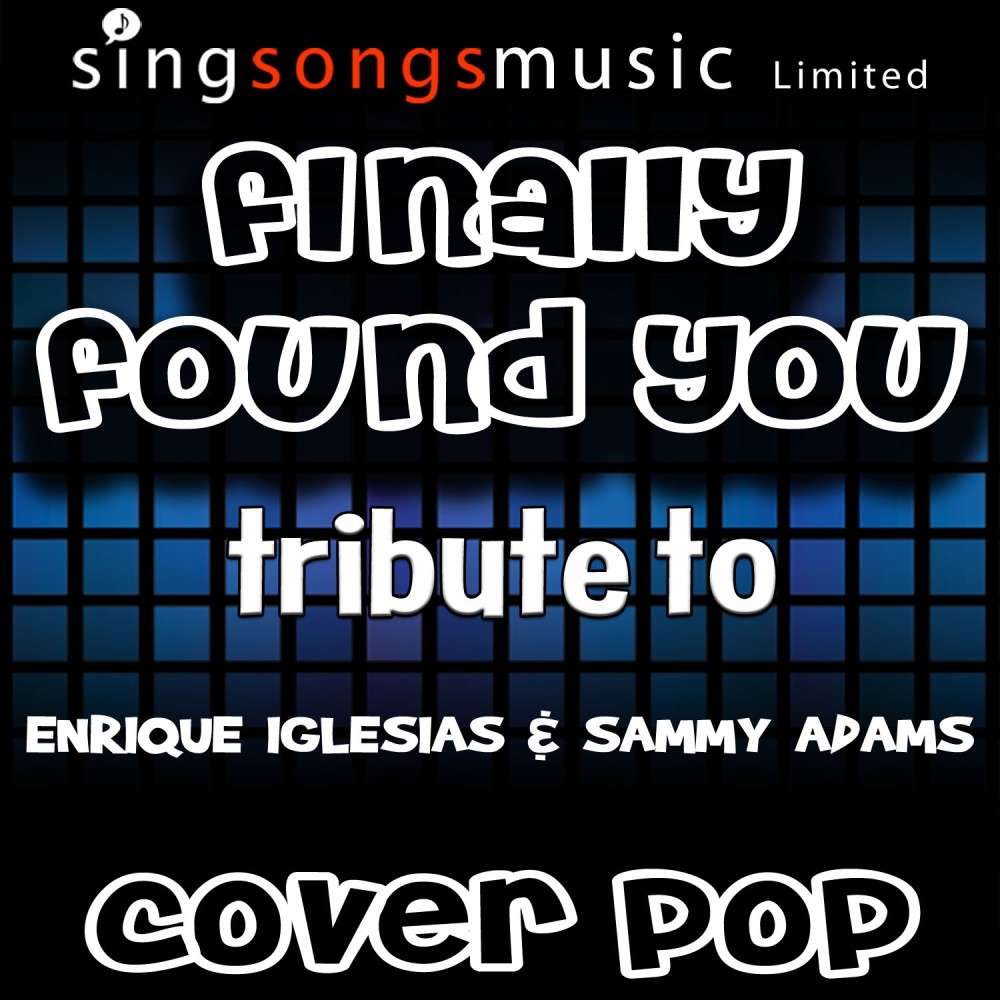 Finally Found You (Originally Performed By Enrique Iglesias & Sammy Adams) [with Vocals]