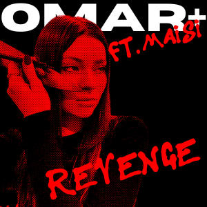 Maisi的專輯Revenge (feat. Maisi) (Explicit)
