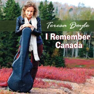 Teresa Doyle的专辑I Remember Canada