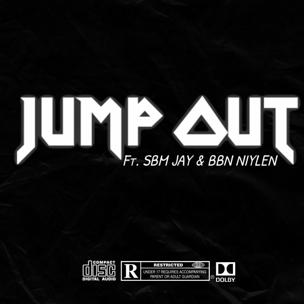 Jump Out (feat. SBM Jay & BBNNIY) (Explicit)