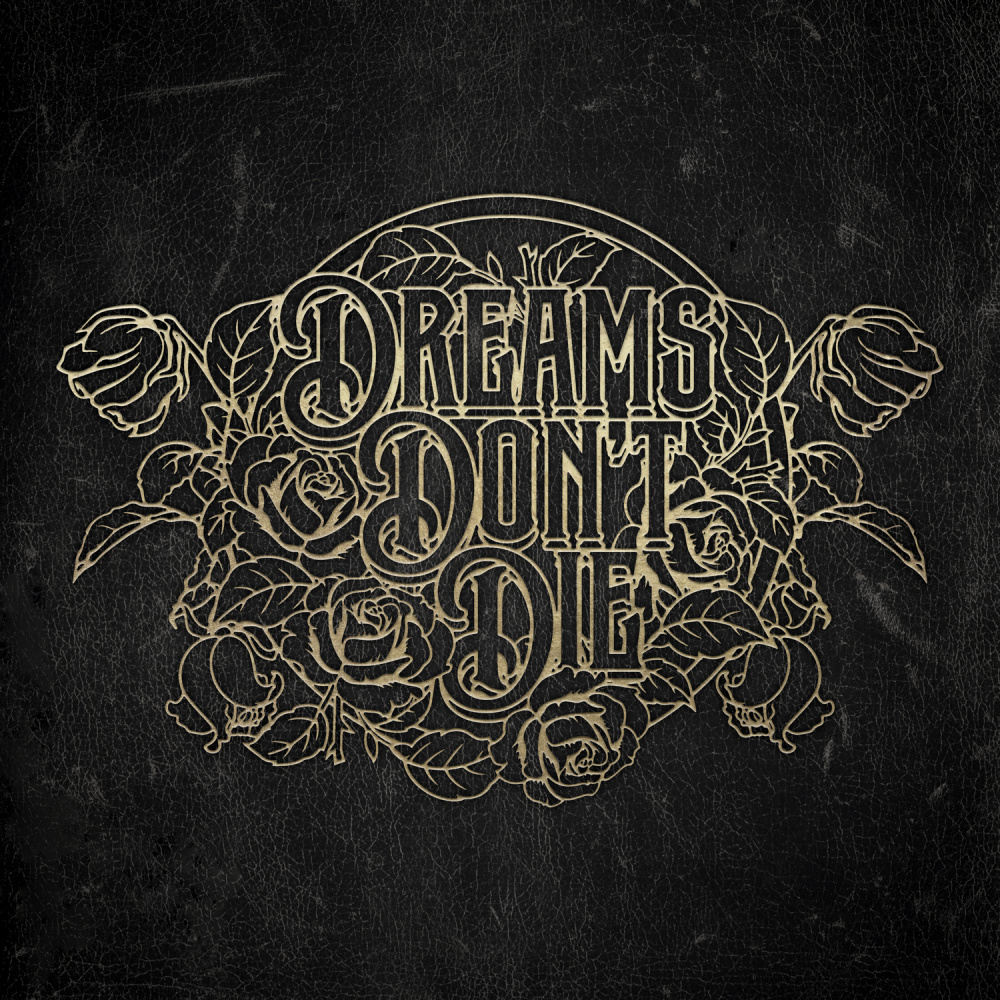 Dreams Don’t Die