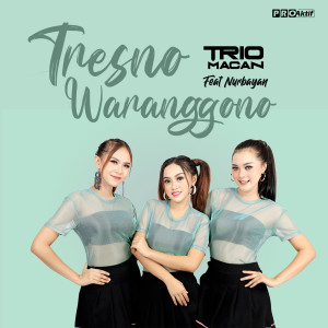 Album Tresno Waranggono oleh Trio Macan