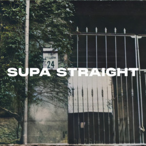 Listen to Supa Straight (Explicit) song with lyrics from hertbrxk
