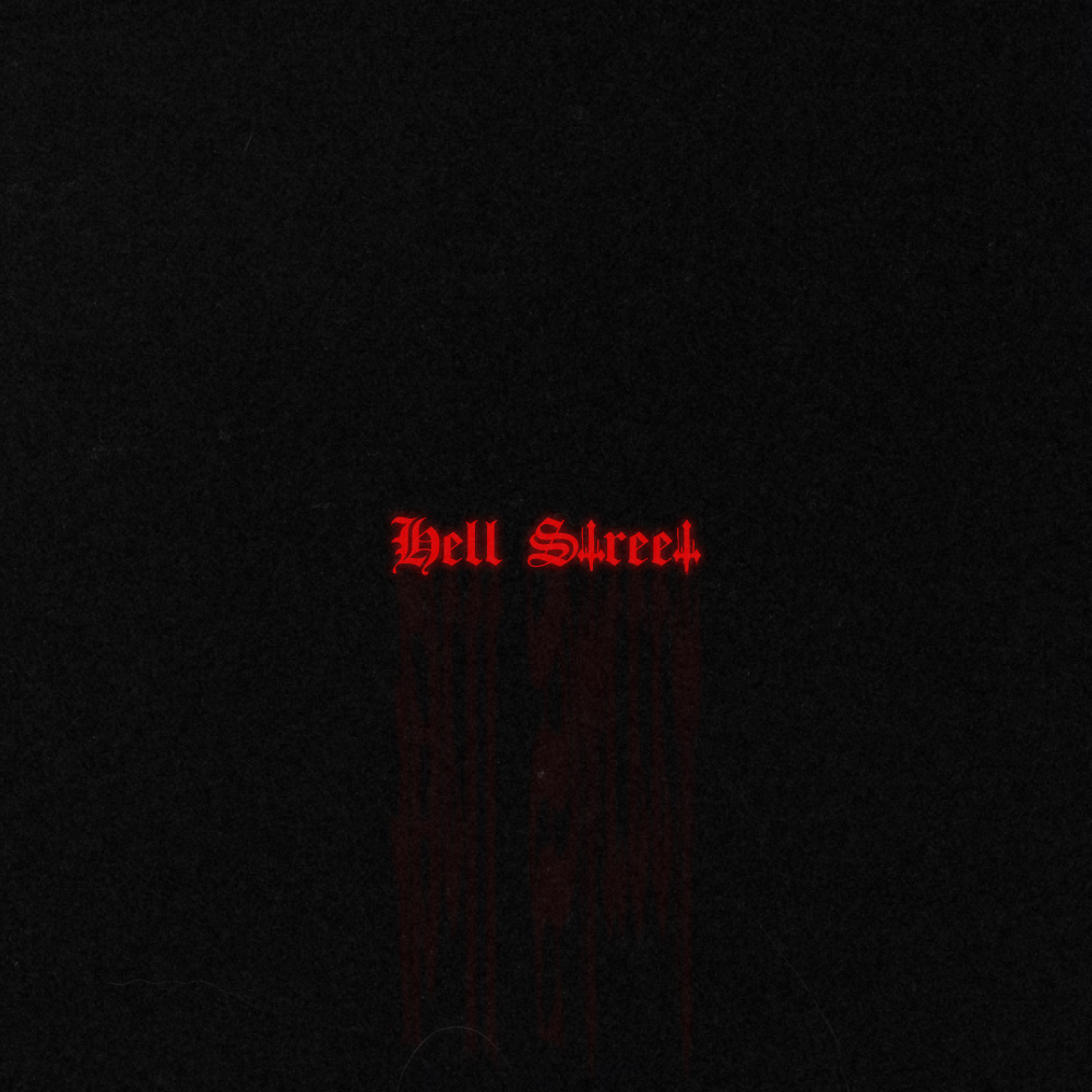 Hell Street (Explicit)
