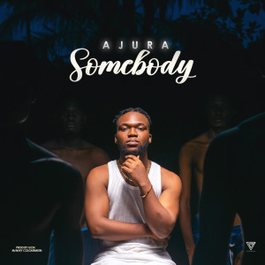 Ajura的专辑Somebody