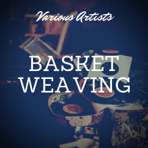 Album Basket Weaving oleh The Dinning Sisters