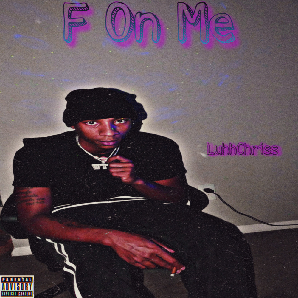 F on Me (Explicit)