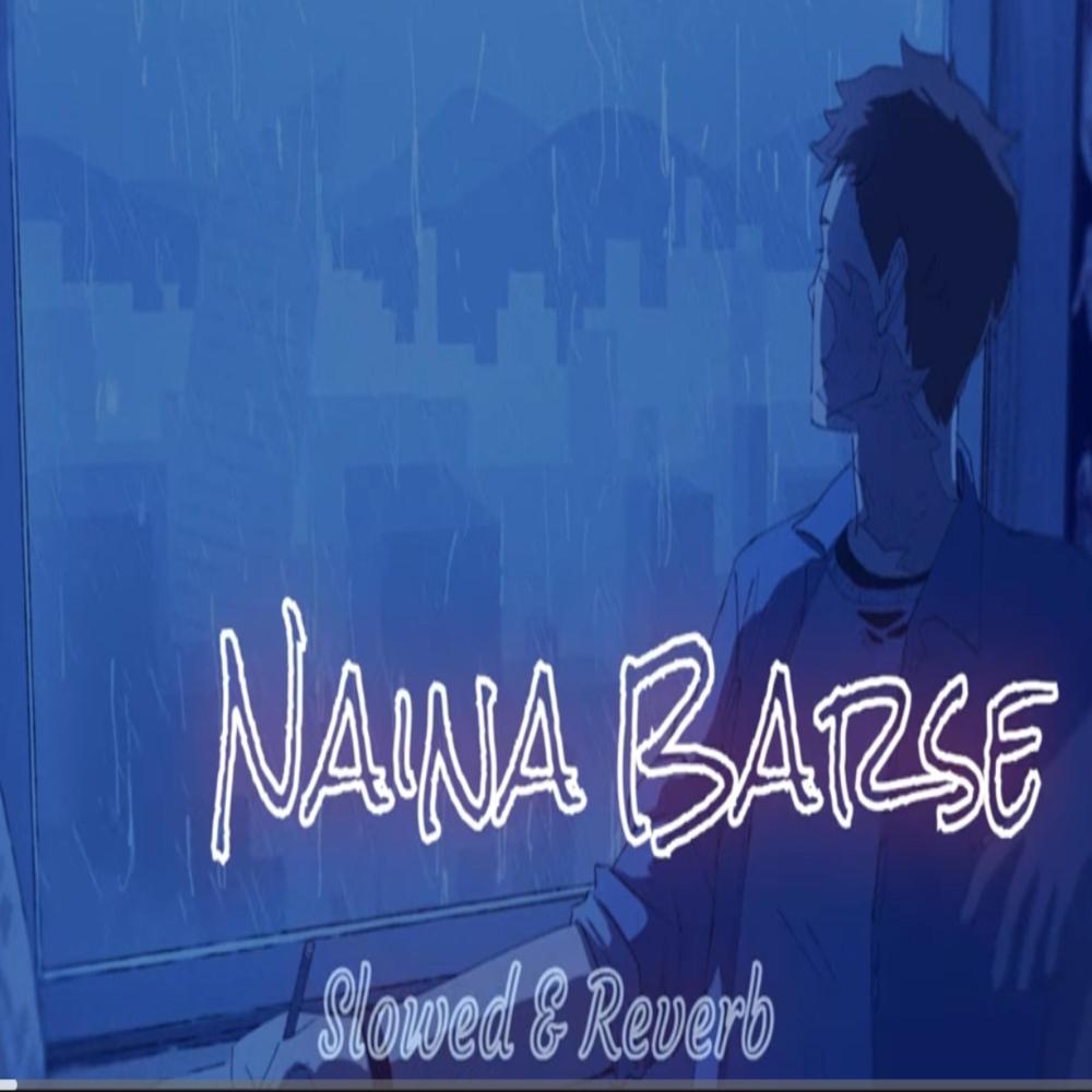 Naina Barse (feat. Nand-Sugandh) (Lofi Version)